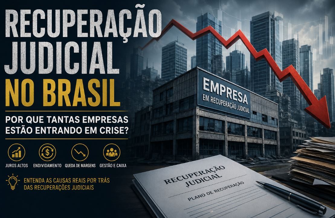 Imagem de capa do artigo Recuperação Judicial no Brasil: por que tantas empresas estão entrando em crise?